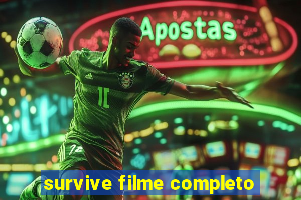 survive filme completo